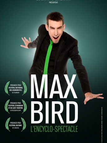 Max Bird dans L'encyclo-spectacle
